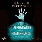 Oliver Pötzsch, Hans Jürgen Stockerl - Der Totengräber und die Pratermorde, 2 Audio-CD, 2 MP3 (Audio book)