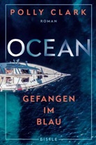 Polly Clark - Ocean - Gefangen im Blau