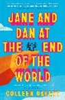 Colleen Oakley, Oakley Colleen - Jane and Dan at the End of the World