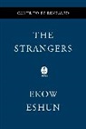 Ekow Eshun - The Strangers