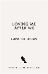 Ginger Dean - Loving Me After We