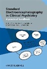 Nash N Boutros, Nash N. (Wayne State University Boutros, Boutros Nash N., Silvana Galderisi, Galderisi Silvana, Oliver Pogarell... - Standard Electroencephalography in Clinical Psychiatry
