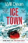 Will Dean, Dean Will - Ice Town