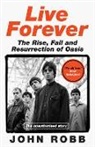 John Robb, Robb John - Live Forever