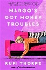 Rufi Thorpe - Margo's Got Money Troubles