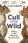 Hugh Warwick, Warwick Hugh - Cull of the Wild