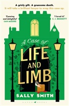 Sally Smith - A Case of Life and Limb
