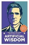Thomas R Weaver, Thomas R. Weaver - Artificial Wisdom