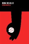 Don DeLillo - Underworld