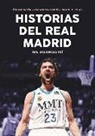 Óscar Antón Antón, Macarena García Berrio, Brais Iglesias Castro - Historias del Real Madrid de Baloncesto
