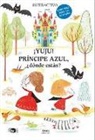 Sylvie Misslin, Amandine Piu - ¡Yuju! príncipe azul, ¿dónde estás?