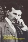 Nikola Tesla - The Problem of Increasing Human Energy with Special References to the