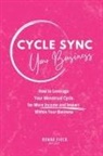 Renae Fieck - Cycle Sync Your Business