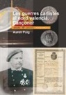 Aureli Puig i Escoí - Les guerres carlistes al nord valencià : cançoner