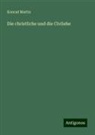 Konrad Martin - Die christliche und die Civilehe