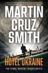 Martin Cruz Smith, Martin Cruz Smith - Hotel Ukraine