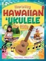 Michael Preston - How to Play Hawaiian Ukulele for Kids