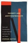 Stephen Buttes - Poverty and Antitheatricality