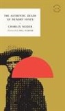 Charles Neider - The Authentic Death of Hendry Jones