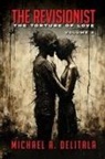 Michael A. Delitala - The Revisionist Volume 2 - The Torture of Love
