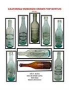 John C Burton - California Embossed Crown Top Bottles