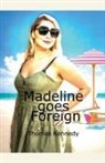 Thomas Kennedy - Madeline goes Foreign