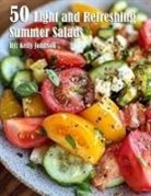 Kelly Johnson - 50 Light and Refreshing Summer Salads
