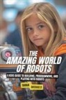 Sarah Michaels - The Amazing World of Robots