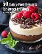 Kelly Johnson - 50 Dairy-Free Desserts for Sweet Cravings