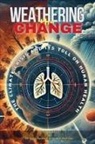 Ash Pachauri, Saroj Pachauri - Weathering the Change