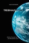 Hans Hartmann - Treibhauseffekt