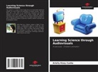 Arielly Kizzy Cunha - Learning Science through Audiovisuals