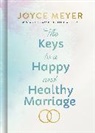 Joyce Meyer - The Keys to a Happy and Healthy Marriage