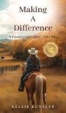 Kellie Kunzler - Making A Difference
