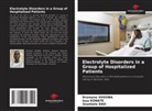 Sounkalo Dao, Issa Konate, Dramane SOGOBA - Electrolyte Disorders in a Group of Hospitalized Patients