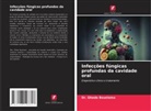 Dr. Ghada Bouslama, Ghada Bouslama - Infecções fúngicas profundas da cavidade oral