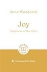 Anne Woodcock - Joy: Happiness of the Heart