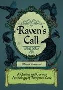 Raven Grimassi, Raven (Raven Grimassi) Grimassi - Raven'S Call A Quaint and Curious Anthology of Forgotten Lore