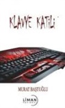Murat Bastuglu - Klavye Katili
