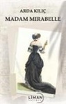 Arda Kilic - Madam Mirabelle
