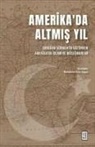 Muhammed Enes Topgül - Amerikada Altmis Yil