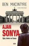 Ben Macintyre - Ajan Sonya - Asik Asker ve Casus