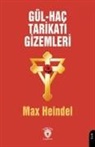 Max Heindel - Gül - Hac Tarikati Gizemleri