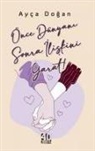 Ayca Dogan - Önce Dünyani Sonra Iliskini Yarat