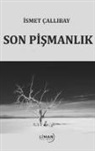 Ismet Callibay - Son Pismanlik