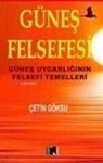 Cetin Göksu - Günes Felsefesi