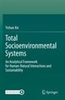 Yichun Xie - Total Socioenvironmental Systems