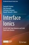Koji Amezawa, Yasutoshi Iriyama, Yoshitaka Tateyama, Naoaki Yabuuchi - Interface Ionics