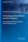 Eduardo da Motta e Albuquerque - Technological Revolutions and the Periphery