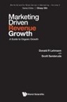 Donald R Lehmann, Scott Sanderude Donald R Lehmann, Donald R Lehmann, Scott Sanderude - Marketing Driven Revenue Growth: A Guide To Organic Growth